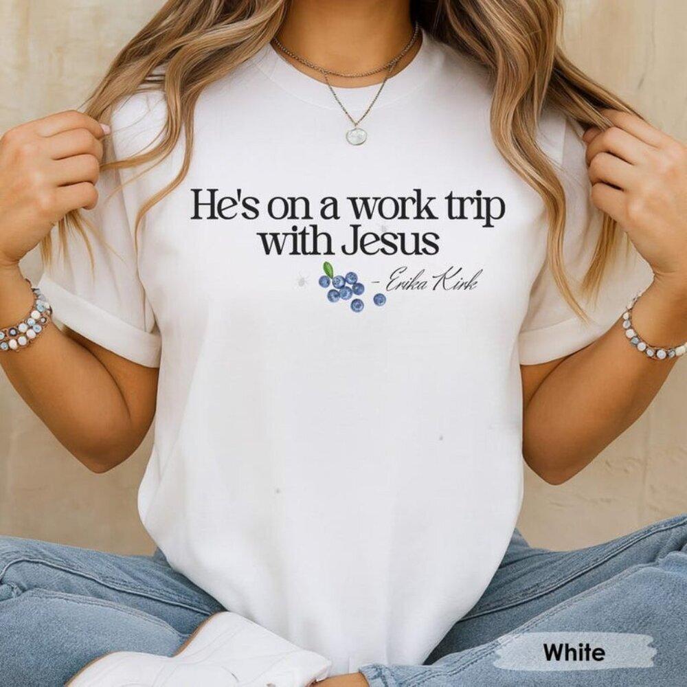 HeS On A Work Trip With Jesus Christian TShirt, Faith Based Inspired
